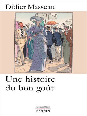 cover image of Une histoire du bon goût